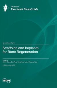 Scaffolds and Implants for Bone Regeneration