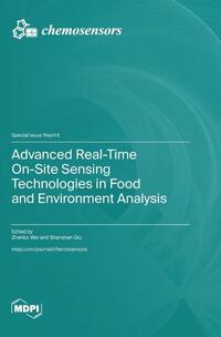 Advanced Real-Time On-Site Sensing Technologies in Food and Environment Analysis