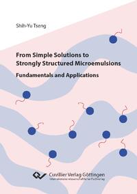 From Simple Solutions to Strongly Structured Microemulsions
