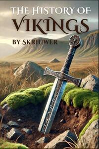 Skriuwer. com: History of the Vikings