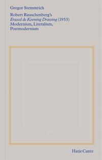 Robert Rauschenberg's »Erased de Kooning Drawing« (1953)