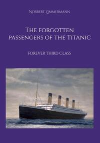 The forgotten passengers of the Titanic