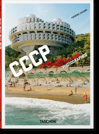 Frederic Chaubin. CCCP. Cosmic Communist Constructions Photographed. 40th Ed.
