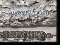 Sebastiao Salgado. Amazonia Touch