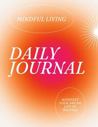 Daily Journal for Mindful Living