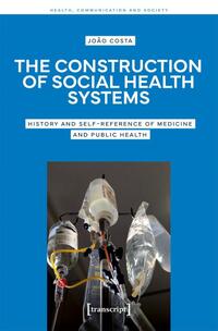 The Construction of Social Health Systems