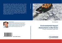Environmental Impact Assessment in the Arctic
