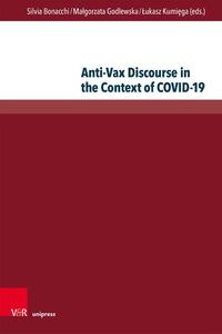 Anti-Vax Discourse in the Context of COVID-19