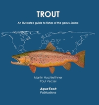 Trout: An illustrated guide to fishes of the genus Salmo