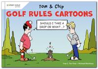 Golf Rules Cartoons with Tom & Chip