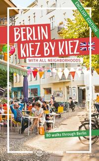Berlin - Kiez by Kiez