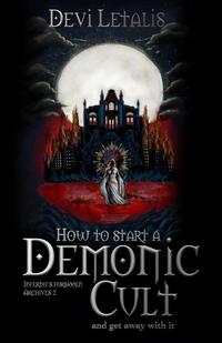 How to Start a Demonic Cult and get away with it