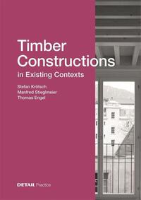 Timber Constructions in Existing Contexts