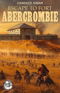 Escape to Fort Abercrombie
