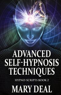 Advanced Self-Hypnosis Techniques