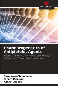Pharmacogenetics of Antiplatelet Agents