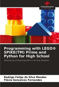 Programming with LEGO® SPIKE(TM) Prime and Python for High School