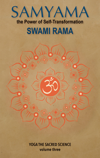 Samyama: The Powder of Self-Transformation: Yoga the Sacared Science