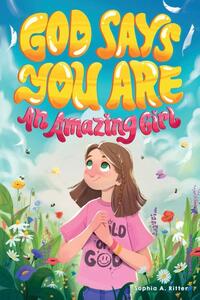 God Says You Are An Amazing Girl