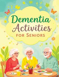 Dementia Activities for Seniors
