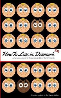 How to Live in Denmark