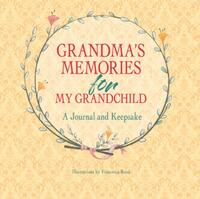 Grandma's Memories for My Grandchild