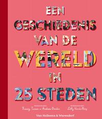 Een geschiedenis van de wereld in 25 steden