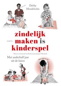 Zindelijk maken is kinderspel nwe editie