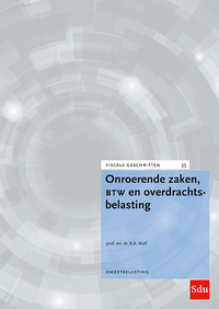 Onroerende zaken, btw en overdrachtsbelasting