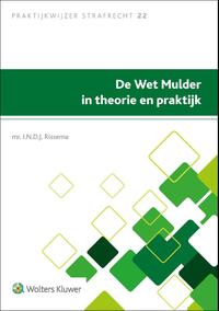 De Wet Mulder in theorie en praktijk