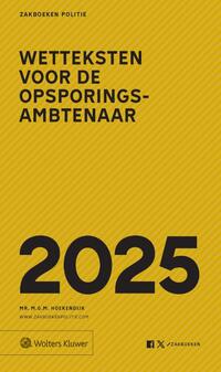 Zakboek Wetteksten voor de opsporingsambtenaar