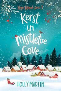 Hope Island 3 - Kerst in Mistletoe Cove