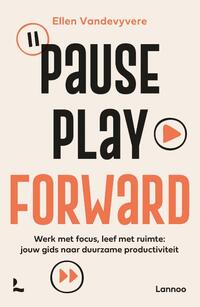 Pause, play, forward