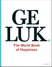 Geluk. The World Book of Happiness