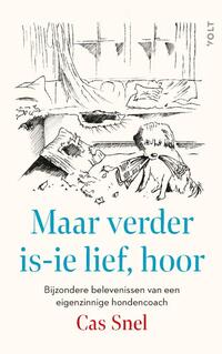 Maar verder is-ie lief, hoor