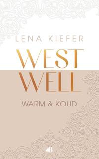 Westwell: warm en koud