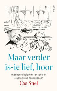 Maar verder is-ie lief, hoor