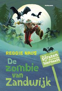 De piraten van hiernaast: De zombie van Zandwijk