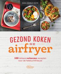 Gezond koken in de airfryer