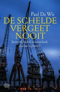 De Schelde vergeet nooit
