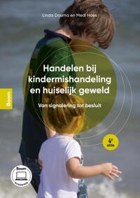 Handelen bij kindermishandeling en huiselijk geweld