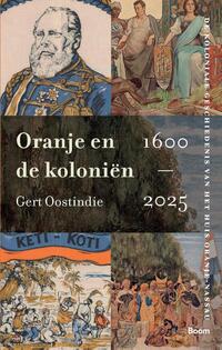 Oranje en de koloniën, 1600-2025
