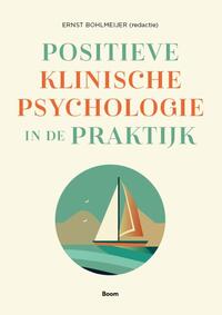 Positieve klinische psychologie in de praktijk