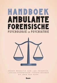 Handboek ambulante forensische psychologie en psychiatrie