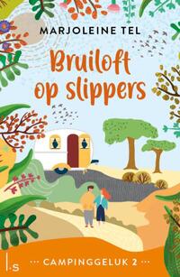 Campinggeluk 2 - Bruiloft op slippers