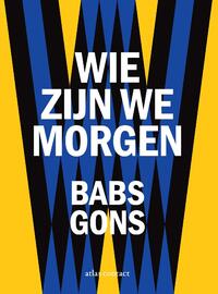 Wie zijn we morgen