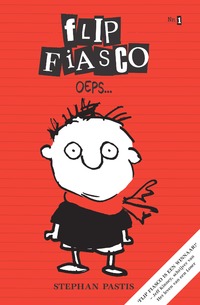 Flip Fiasco 1 - Oeps...