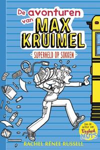 De avonturen van Max Kruimel 1 - Superheld op sokken