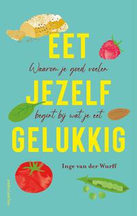 Eet jezelf gelukkig