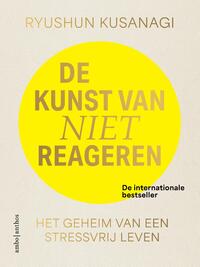 De kunst van niet reageren